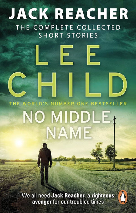 No Middle Name: The Complete Collected Jack Reacher Stories (Jack Reacher Short Stories, 7)