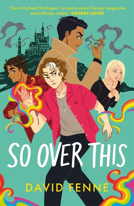 So Over This: The electric finale to the queer YA trilogy (The Overemotional Series)