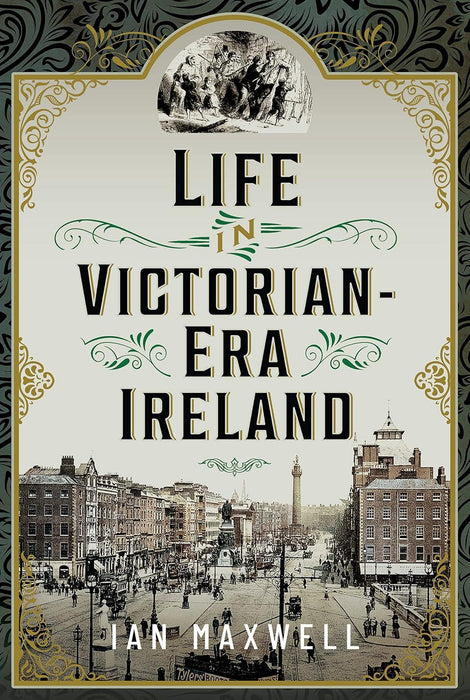 Life in Victorian Era Ireland