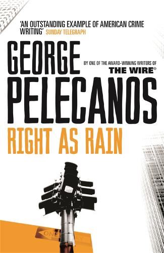 Pelecanos: Right as Rain
