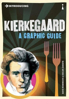 Introducing Kierkegaard. A Graphic Guide.