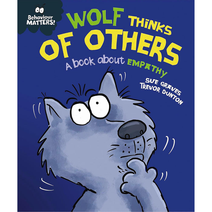 Behaviour Matters Set: Sharing, Listening, and Empathy – A Three-Book Collection to Foster Positive Social Skills in Children