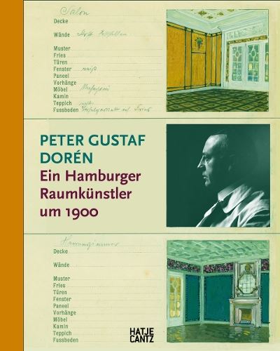Peter Gustaf Dor?n (German edition): Ein Hamburger Raumk?nstler um 1900