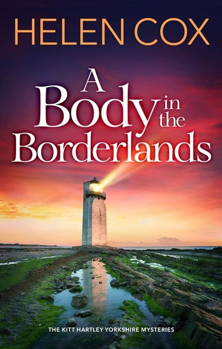 A Body in the Borderlands (The Kitt Hartley Yorkshire Mysteries)