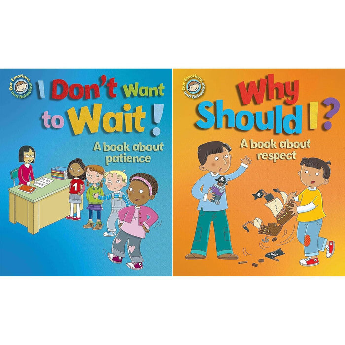 Emotions & Behaviours Collection: 2-Book Set by Sue Graves (I Don't Want to Wait!, Why Should I?)
