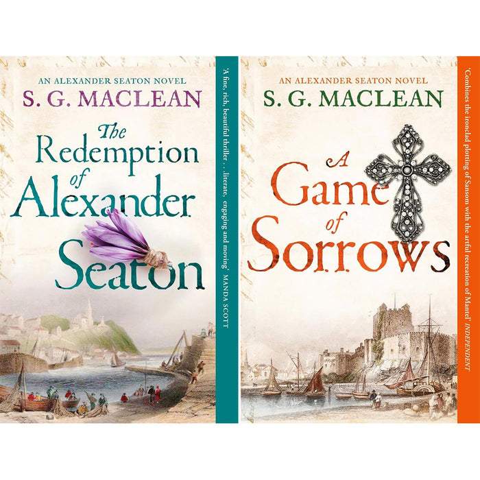 Alexander Seaton Two-Book Collection by S. G. MacLean: The Redemption of Alexander Seaton & A Game of Sorrows – Gripping Historical Mysteries of Redemption, Secrets, and Family Curses