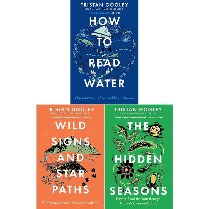 Tristan Gooley Water & Stars Collection: How To Read Water, Wild Signs and Star Paths & The Hidden Seasons