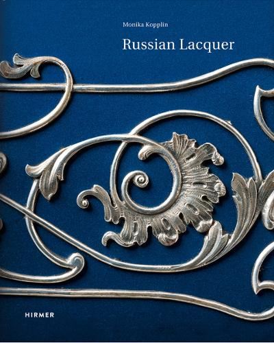 Russian Lacquer: The Collection of the Museum f�r Lackkunst