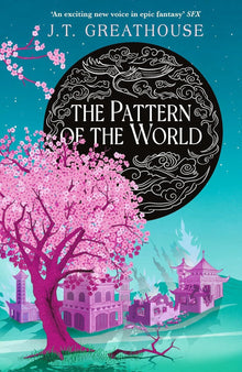 The Pattern of the World: Book Three (Pact and Pattern)