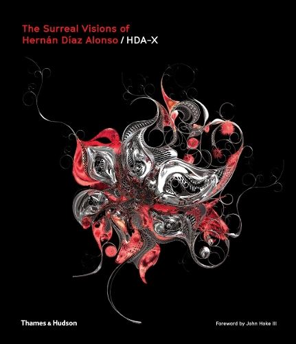 The Surreal Visions of Hern�n D�az Alonso/HDA-X