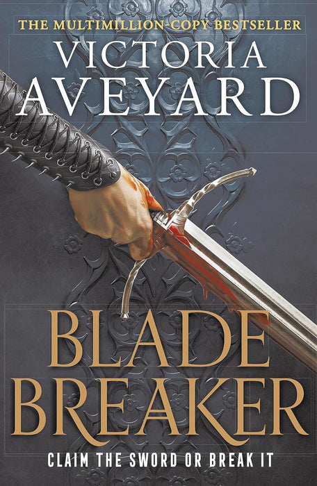 Blade Breaker: The second YA fantasy adventure in the Sunday Times bestselling Realm Breaker series from the author of Red Queen
