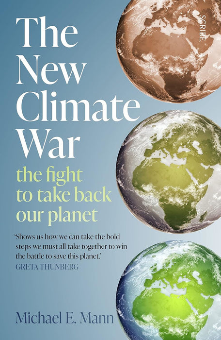 The New Climate War: the fight to take back our planet