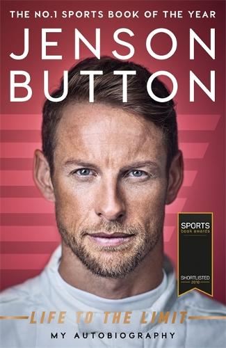 Jenson Button: Life to the Limit: My Autobiography