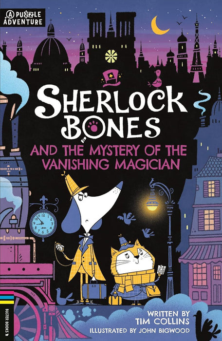 Sherlock Bones and the Mystery of the Vanishing Magician: A Puzzle Quest (Adventures of Sherlock Bones)