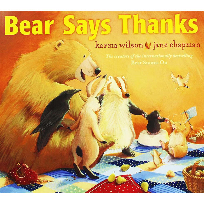 Bear's Comforting Stories: Bear Feels Scared, Bear Says Thanks, and Bear Snores On - Heartwarming Lessons of Courage and Gratitude by Karma Wilson