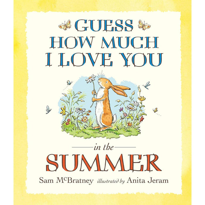 "Guess How Much I Love You" Seasonal Stories Collection: Celebrating the Adventures of Little Nutbrown Hare Across Spring, Summer, Autumn, and Winter