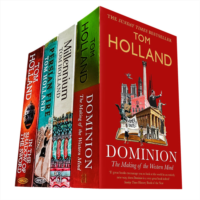 Tom Holland History Collection: Includes Dominion, Millennium, In the Shadow of the Sword, and Persian Fire – Exploring the Transformations of Western Civilization and the Rise of Ancient Empires