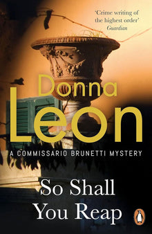So Shall You Reap: A Commissario Guido Brunetti Mystery (Book 32)