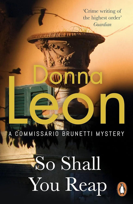 So Shall You Reap: A Commissario Guido Brunetti Mystery (Book 32)