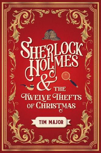 Sherlock Holmes & the Twelve Thefts of