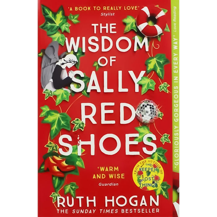 Ruth Hogan Two-Book Collection: The Wisdom of Sally Red Shoes & The Keeper of Lost Things – Poignant Stories of Loss, Redemption, Unexpected Friendships, and Life’s Small but Profound Joys