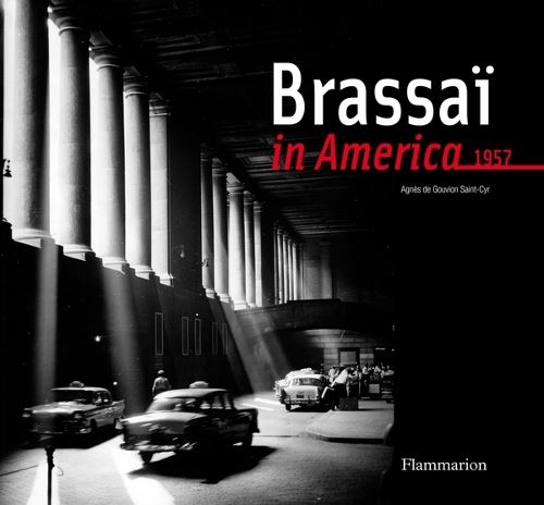 Brassai in America 1957