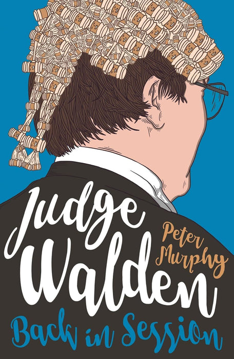 Judge Walden: Back in Session: 2 (Walden of Bermondsey, 2)