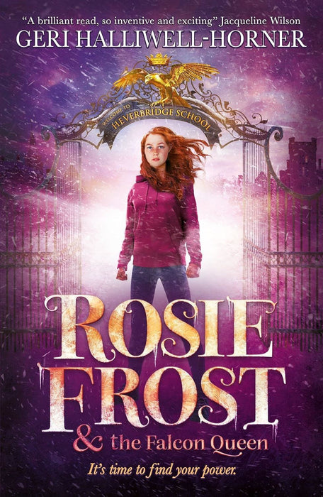 Rosie Frost and the Falcon Queen: An exhilarating novel filled with mystery, history and girl power by music icon Geri Halliwell-Horner