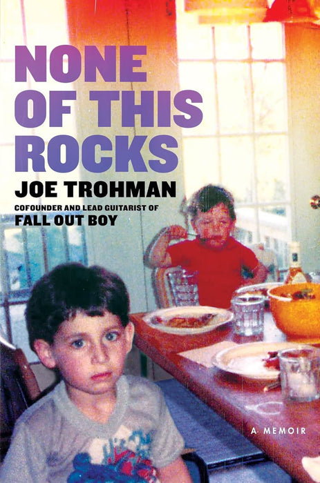None of this Rocks: The brilliant first memoir by Fall Out Boy guitarist Joe Trohman