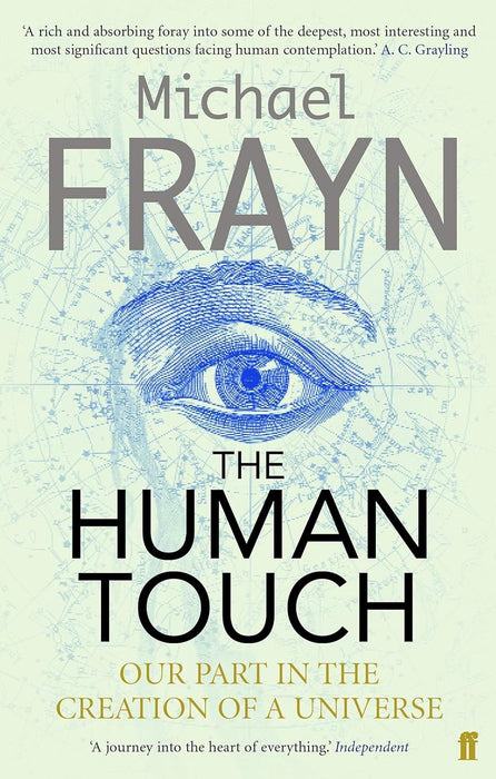 Human Touch: Our Part in the Creation of the Universe