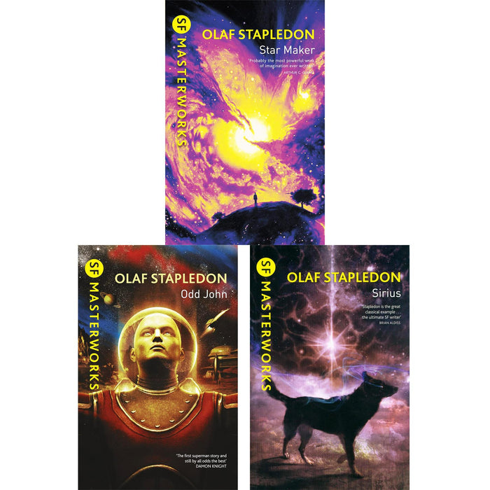 Olaf Stapledon Collection – SF Masterworks of Philosophical Sci-Fi & Evolutionary Futures in Star Maker, Odd John & Sirius (3-Book Set)