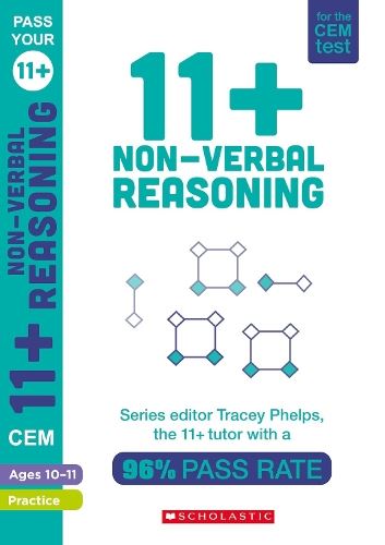 11+ Practice for the CEM Test: Practice and Assessment for Non-Verbal Reasoning (Ages 10-11) by Tracey Phelps, the tutor with a 96% pass rate (Pass Your 11+)