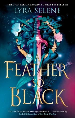 A Feather So Black: THE NUMBER ONE SUNDAY TIMES BESTSELLER (The Fair Folk Trilogy)