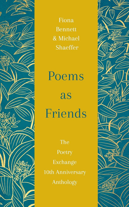 Poems as Friends: The Poetry Exchange 10th Anniversary Anthology