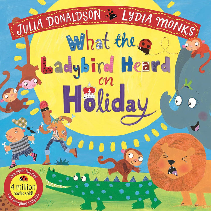 What the Ladybird Heard on Holiday (What the Ladybird Heard, 3)