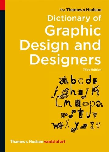 World & Art: Thames & Hudson Dictionary of Graphic Design & Designers