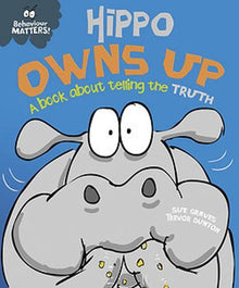 Behaviour Matters: Hippo Owns Up- A book about telling the truth