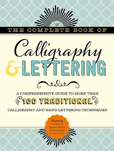Chapter 1 Written In Calligraphy The Complete Book of Calligraphy & Lettering: A comprehensive guide to ...