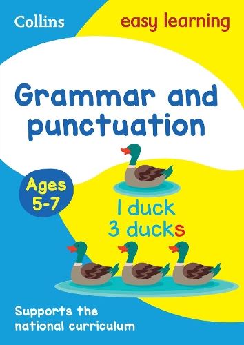 Grammar and Punctuation Ages 5-7: Prepare for school with easy home le ...