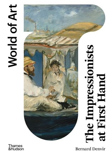 The Impressionists at First Hand (World of Art)