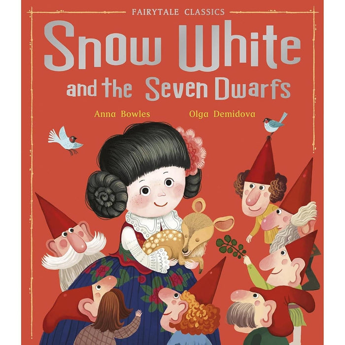 Fairytale Classics Collection: 2-Book Set by Anna Bowles & Josephine Collins (Snow White and Seven Dwarfs, Sleeping Beauty)