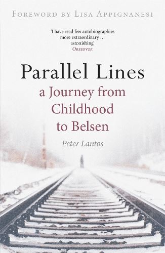 Parallel Lines - a Journey from Childhood to Belsen