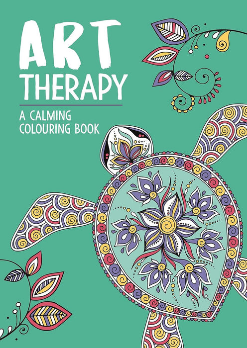 Art Therapy: A Calming Colouring Book: A Calming Colouring Book for Adults (Art Therapy Colouring)