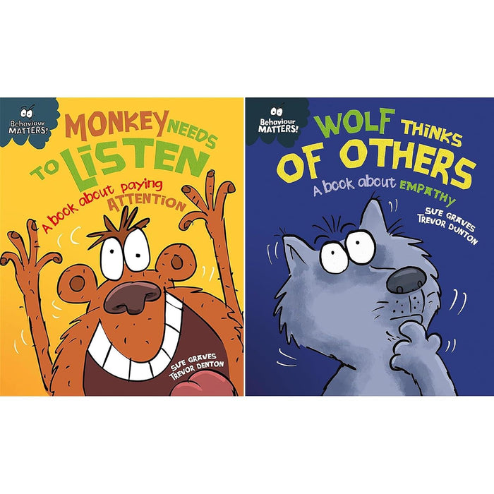 Behaviour Matters Collection: 2-Book Set by Sue Graves (Monkey Needs to Listen, Wolf Thinks of Others)