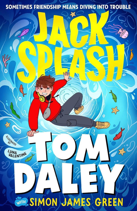 Jack Splash: a hilarious adventure from diving & knitting superstar, Tom Daley