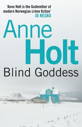 Blind Goddess: (Hanne Wilhelmsen 1) (Hanne Wilhelmsen Series, 1)