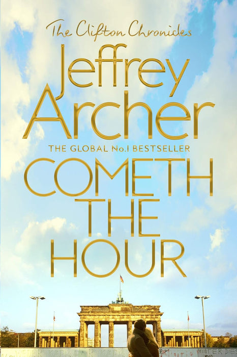 The Clifton Chronicles: Cometh the Hour (Book 6)
