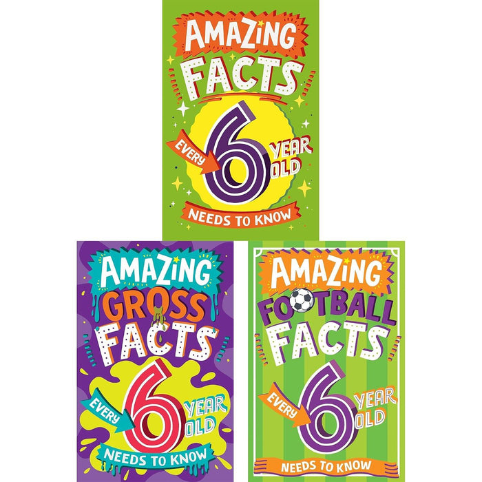Amazing Facts Every 6 Year Old Needs to Know Collection: Gross, Football & General Trivia