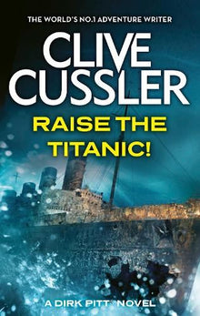 Cussler: Raise the Titanic