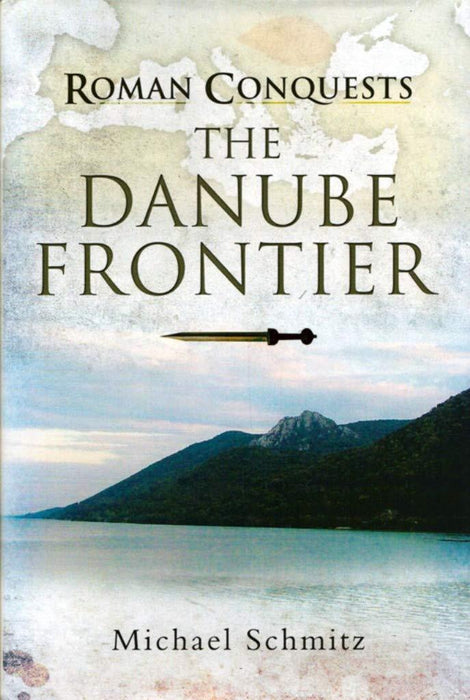 Roman Conquest: Danube Frontier